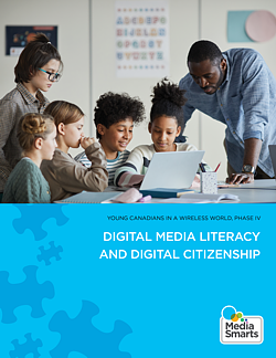 Young Canadians in a Wireless Entire world, Period IV: Electronic Media Literacy and Digital Citizenship