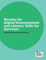 Relocating On: Electronic Empowerment and Literacy Techniques for Survivors Needs Assessment Report