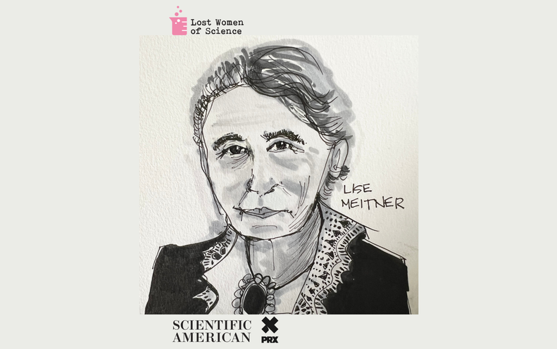 How Antisemitism and Professional Betrayal Marred Lise Meitner’s Scientific Legacy