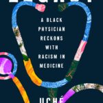 A Black Medical doctor Normally takes on Racism in Medication